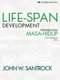 Life-Span Development: Perkembangan Masa-Hidup