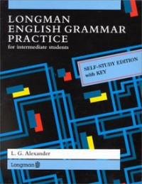 Longman English Grammar Practice for intermediate Student: Self Study Edition with key