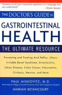 The Doctor's Guide to: Gastrointestinal Health the Ultimate Resourse