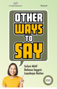 Other Ways to Say : solusi aktif bahasa inggris layaknya native