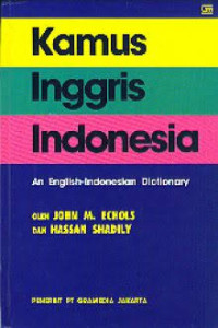 Kamus Inggris Indonesia: An English-Indonesian Dictionary