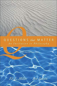 Questions That Matter: An Invitation to Philosophy