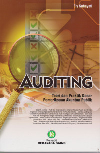 AUDITING: Teori dan Praktik Dasar Pemeriksaan Akuntan Publik