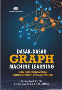 Dasar - Dasar Graph Machine Learning dan Implementasinya Menggunakan Bahasa Python