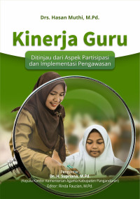 Kinerja Guru: Ditinjau dari Aspek Partisipasi dan Implementasi Pengawasan