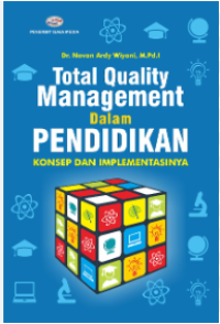 Total Quality Management dalam Pendidikan Konsep dan Implementasinya