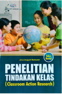 Penelitian Tindakan Kelas (Classroom Action Research)