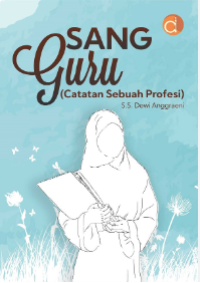 Sang Guru (Catatan Sebuah Profesi)