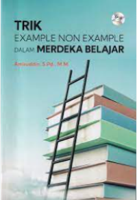 Trik Example Non Example dalam Merdeka Belajar