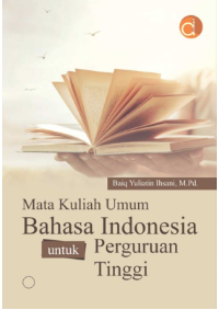 Mata Kuliah Umum Bahasa Indonesia untuk Perguruan Tinggi