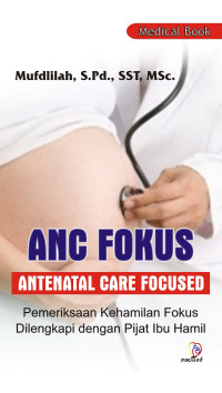 ANC Fokus Antenatal Care Focused