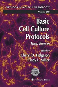 Basic Cell Culture Protocols Third Edition