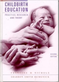 Childbirth Education Practice, Research and Theory