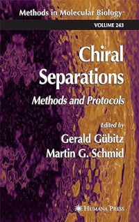 Chiral Separations Methods and Protocols