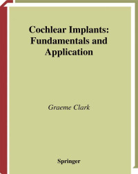 Cochlear Implants: Fundamentals and applications