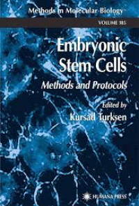 Embryonic Stem Cells: Methods and Protocols