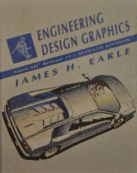 Engineering Design Graphics Auto CAD Release 11/ Seventh Edition