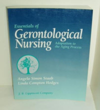 Essentials of gerontological nursing