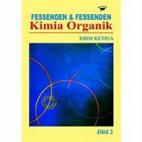 Fessenden & Fessenden Kimia Organik : Edisi Ketiga