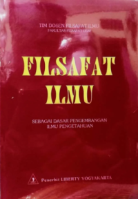 Filsafat Ilmu:  Sebagai Dasar Pengembangan Ilmu Pengetahuan