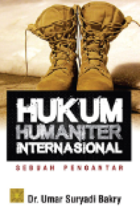 Hukum Humaniter Internasional: Sebuah Pengantar