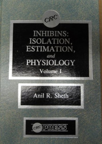 INHIBINS:ISOLATION,ESTIMATION, and PHYSIOLOGY