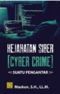 Kejahatan Siber (Cyber Crime) Suatu Pengantar