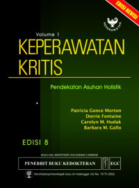 Keperawatan Kritis: Pendekatan Asuhan Holistik Volume 1