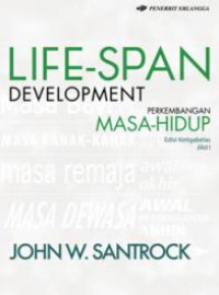 Life-Span Development: Perkembangan Masa-Hidup Jilid I