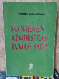 Manajemen Administrasi Rumah Sakit