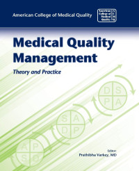 Medical Quality Management Theory and Practice