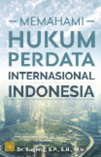 Memahami Hukum Perdata Internasional Indonesia