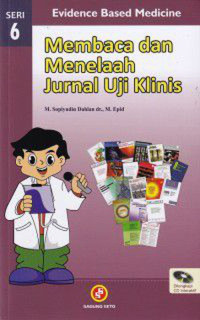 Membaca dan Menelaah Jurnal Uji Klinis