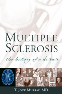 Multiple Sclerosis the history of disease