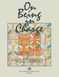 On Being in Change: A Guide to Management in Primary Health Care