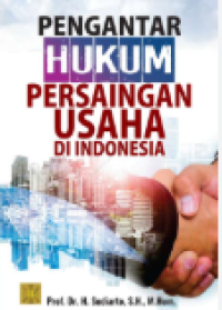 Pengantar Hukum Persaingan Usaha di Indonesia