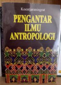 Pengantar Ilmu Antropologi