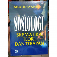 Sosiologi Skematika, Teori, dan Terapan