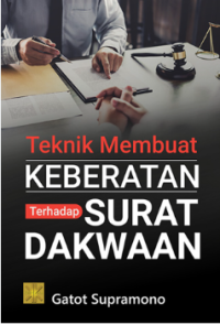 Teknik Membuat Keberatan Terhadaqp Surat Dakwaan