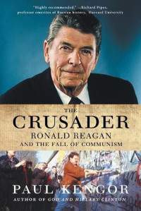 The crusader Ronald Reagan and the fall of communism