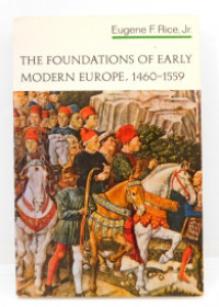 The Foundations of Early Modern Europa, 1460-1559