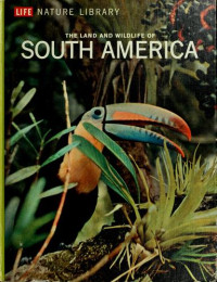 The Land and Wildlife of South America
