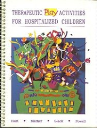 Therapeuitic play activities for hospitalized children