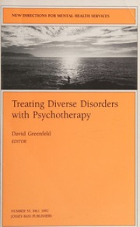 Treating Diverse Disorders with Psychotherapy