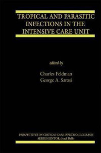 TROPICAL AND PARASITIC INFECTIONS IN THE INTENSIVE CARE UNIT