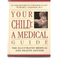 Your Child: A Medical Guide