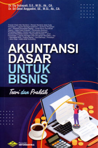 AKUNTANSI DASAR UNTUK BISNIS: Teori dan Praktik